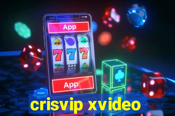 crisvip xvideo